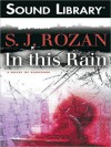 In this Rain: A Novel Suspense (MP3 Book) - S.J. Rozan, Susan Ericksen