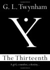 The Thirteenth - G.L. Twynham