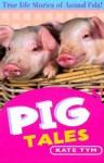 Pig Tales - Kate Tym, John Blackman