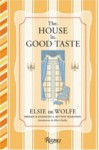 The House in Good Taste - Elsie De Wolfe, Albert Hadley