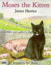 Moses The Kitten - James Herriot, Peter Barrett