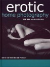 Erotic Home Photography: How to Take Your Own Nude Portraits - Tom Ang, Wendy Ang