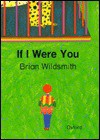 If I Were You - Brian Wildsmith