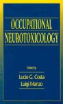 Occupational Neurotoxicology - Lucio G. Costa