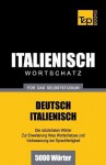 Italienischer Wortschatz Fur Das Selbststudium - 5000 Worter - Andrey Taranov