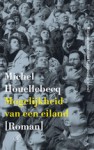 Mogelijkheid van een eiland - Michel Houellebecq, Martin de Haan