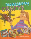 Thanksgiving Crafts - Amy Bailey Muehlenhardt, Nadine Takvorian