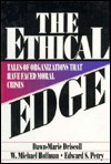 Ethical Edge: Tales of Organizations That Have Faced Moral Crisis - Dawn-Marie Driscoll, W. Michael Hoffman, Edward S. Petry