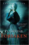 Plain Fear: Forsaken: A Novel - Leanna Ellis