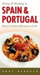 Eating & Drinking in Spain & Portugal - Andy Herbach