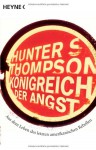 Königreich Der Angst: Aus Dem Leben Des Letzten Amerikanischen Rebellen - Hunter S. Thompson, Teja Schwaner