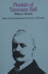 Plunkitt of Tammany Hall - William L. Riordon, Terrence J. McDonald