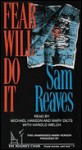 Fear Will Do It - Sam Reaves