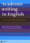 Academic Writing in English - J. Van Loon, Arnoud Thuss, Nicole Schmidt, Kevin Haines