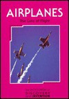 Airplanes: The Lure of Flight - Tom Stacey