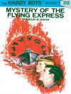 Mystery of the Flying Express (Hardy Boys #20) - Franklin W. Dixon