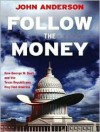 Follow the Money - John Anderson, Dick Hill