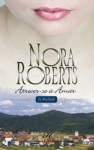 Atrever-Se a amar: 162 (Harlequin Internacional) (Portuguese Edition) - Nora Roberts