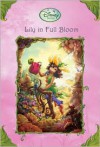 Lily in Full Bloom - Laura Driscoll, Walt Disney Company