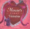 Mouse's First Valentine - Lauren Thompson