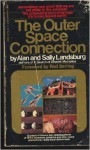 The Outer Space Connection - Alan Landsburg, Sally Landsburg