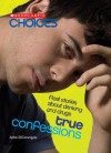 True Confessions: Real Stories about Drinking and Drugs - John DiConsiglio