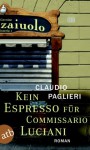 Kein Espresso für Commissario Luciani - Claudio Paglieri, Christian Försch