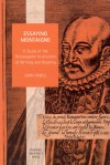 Essaying Montaigne: A Study of the Renaissance Institution of Writing and Reading - John O'Neill