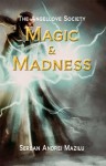 The Angellove Society: Magic & Madness - Serban Andrei Mazilu