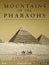 Mountains of the Pharaohs: The Untold Story of the Pyramid Builders - Simon Vance, Zahi Hawass