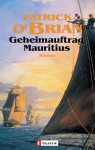 Geheimauftrag Mauritius (Aubrey Maturin, #4) - Patrick O'Brian