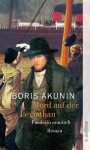 Mord auf der Leviathan: Fandorin ermittelt. Roman - Boris Akunin, Renate und Thomas Reschke, Thomas Reschke