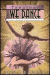 Together We Dance: A Teacher's Collection of Miracles and Memories - Ann Carroll