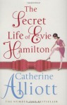 The Secret Life Of Evie Hamilton - Catherine Alliott