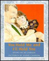 You Hold Me And I'll Hold You - Jo Carson