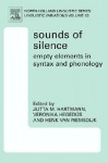 Sounds of Silence: Empty Elements in Syntax and Phonology, Volume 64 (North Holland Linguistics Series - Linguistic Variations) (North-Holland Linguistic Series: Linguistic Variations) - Jutta M Hartmann, Henk Van Riemsdijk, Veronika Hegedus