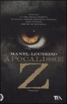 Apocalisse Z - Manel Loureiro, Claudia Marinelli