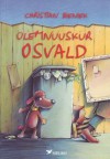 Ülemnuuskur Osvald - Christian Bieniek, Ralf Butschkow, Urmas Kaldmaa