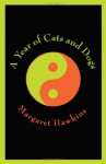 A Year of Cats and Dogs - Margaret Hawkins
