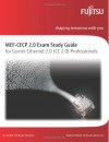 Mef-Cecp 2.0 Exam Study Guide: For Carrier Ethernet 2.0 (Ce 2.0) Professionals - Jon Kieffer, Ralph Santitoro