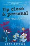 Up Close & Personal: Helen Sloane's Diary 2 What Helen Did Next - Jeff Lucas