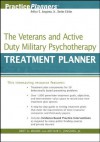 The Veterans and Active Duty Military Psychotherapy Treatment Planner (PracticePlanners) - Bret A. Moore, Arthur E. Jongsma