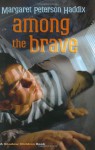 Among the Brave - Margaret Peterson Haddix