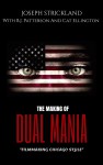 The Making of Dual Mania - Joseph Strickland, Cat Ellington, B.J. Patterson