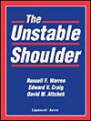 The Unstable Shoulder - David W. Altchek, Russell F. Warren