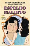 Espelho Maldito - Giselda Laporta Nicolelis