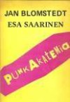 Punk Akatemia: Kirjallinen Pamfletti - Jan Blomstedt