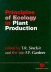 Principles of Ecology in Plant Production - Franklin P. Gardner, Franklin P. Gardner