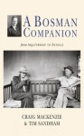 A Bosman Companion: from Abjaterskop to Zwingli - Craig MacKenzie