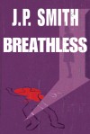 Breathless - J.P. Smith